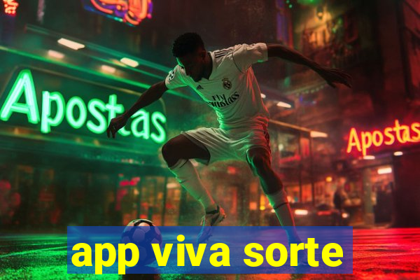 app viva sorte